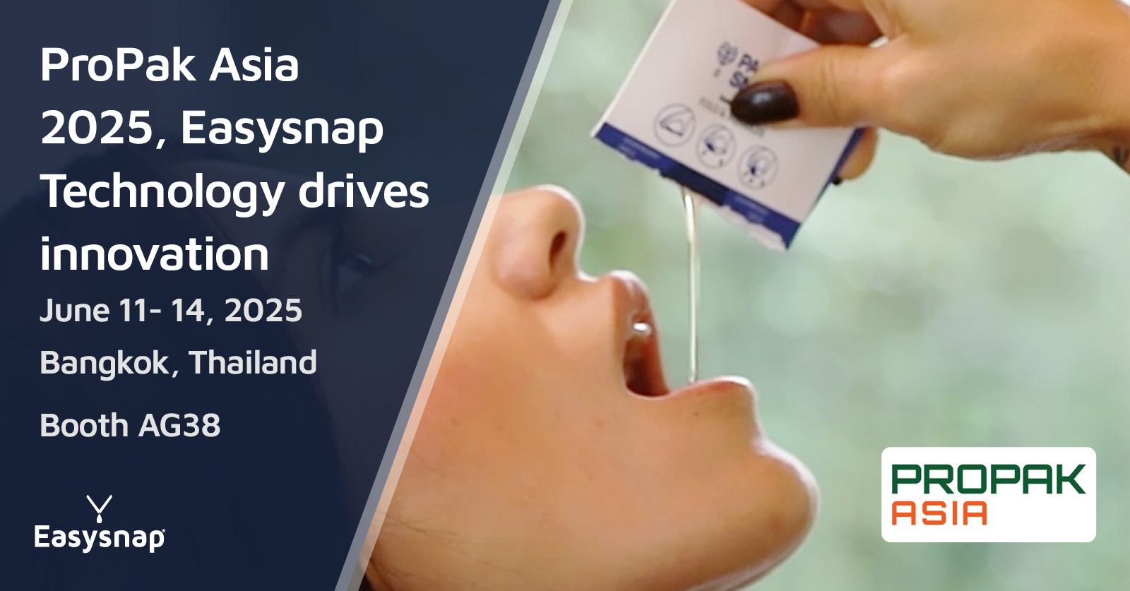 Propak Asia 2025 Easysnap Technology Packaging Single Dose